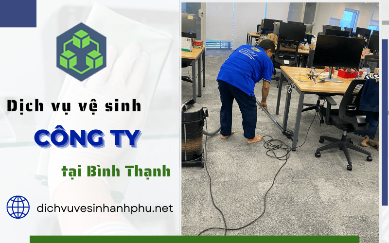 dịch vụ vệ sinh công ty Bình Thạnh